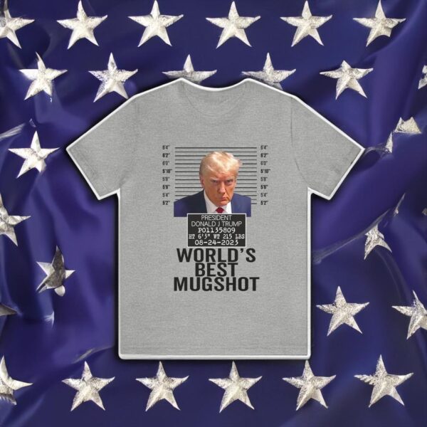 The World's Best Mugshot Trump Shirts Trump Mugshot Trump Georgia Trump