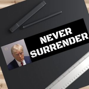 Trump Mug Shot - Never Surrender Bumper Stickerss