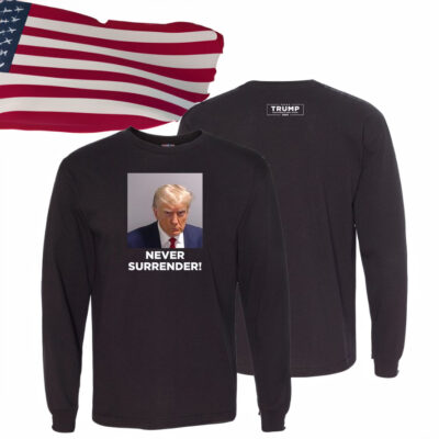 Trump Never Surrender Black Premium Long Sleeve Shirt