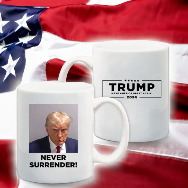 Trump Never Surrender White Coffee Mugs