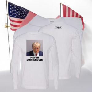 Trump Never Surrender White Premium Long Sleeve Shirt