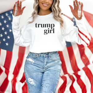 Trump Girl sweatshirt, 2024 Trump sweatshirt, Republican T Shirts, Voting Shirt, MAGA Ladies sweatshirt, MAGA 2024, Trump Election sweatshirt