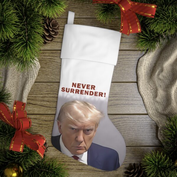 Trump Never Surrender Christmas Holiday Stocking