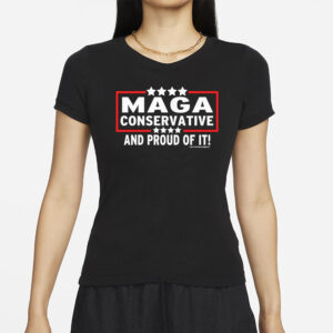 MAGA Conservative And Proud Of It Anti Biden Unisex Classic T Shirt