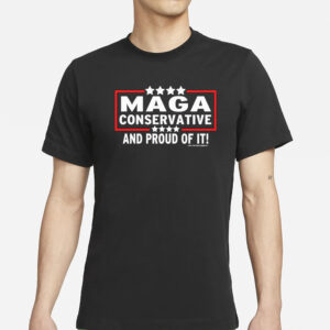 MAGA Conservative And Proud Of It Anti Biden Unisex Classic T Shirts