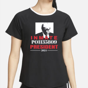 Support Inmate P01135809 For President T-Shirt2