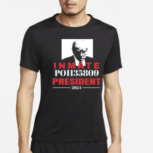 Support Inmate P01135809 For President T-Shirt4