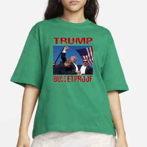 Bulletproof Trump 2024 T-Shirt5