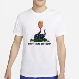 Don’t tread on Trump T-Shirt2