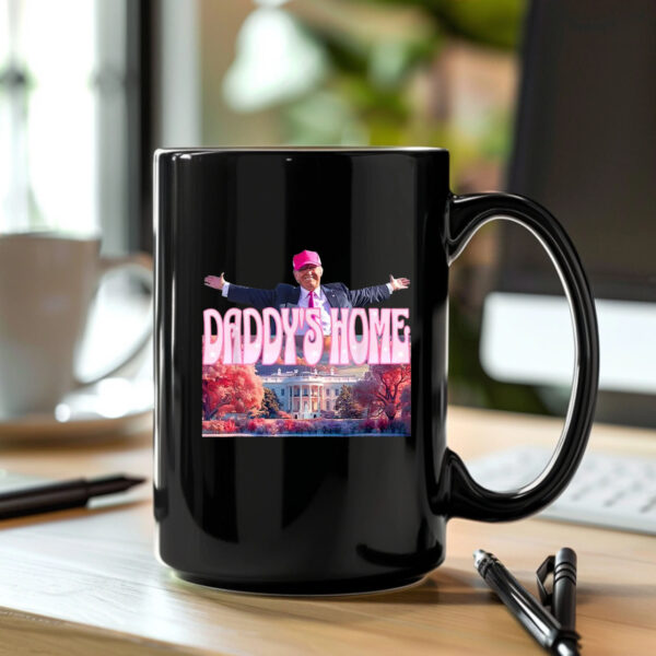 Trump Daddy's Home White House , Humorous Trump , 2024 Election Mug