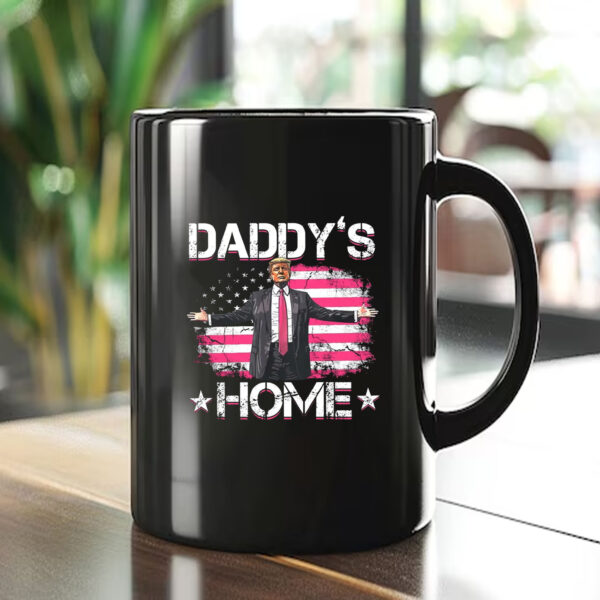 Trump Daddy's Home White House , Humorous Trump , 2024 Election, Patriotic President Mug1