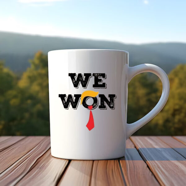 Trump We Won , Wins Inauguration 47th , US President 2025 Election Mug1